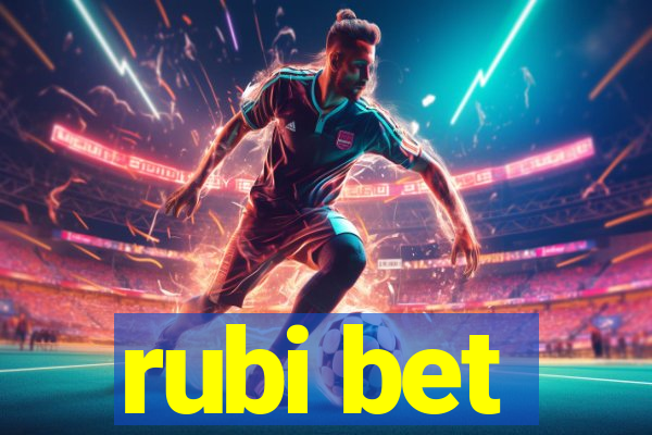 rubi bet